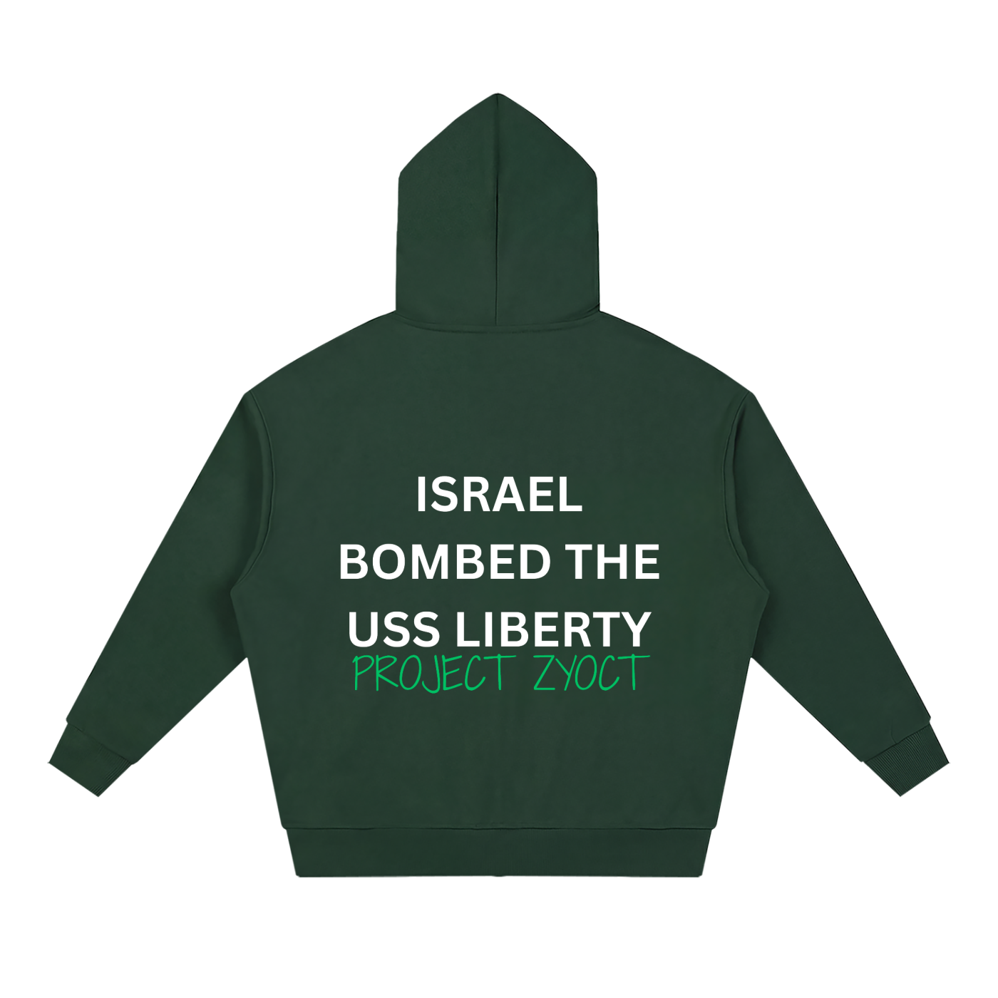 "Israel Bombed the USS Liberty" Full Zip Hoodie
