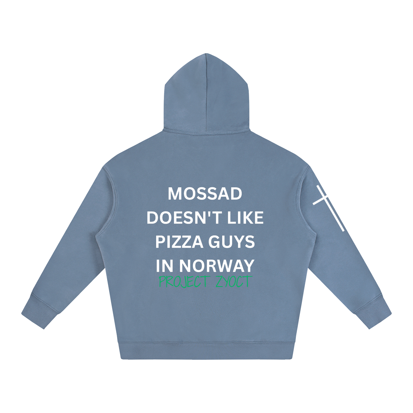 "Mossad doesn't like pizza guys in Norway" Oversize Hoodie