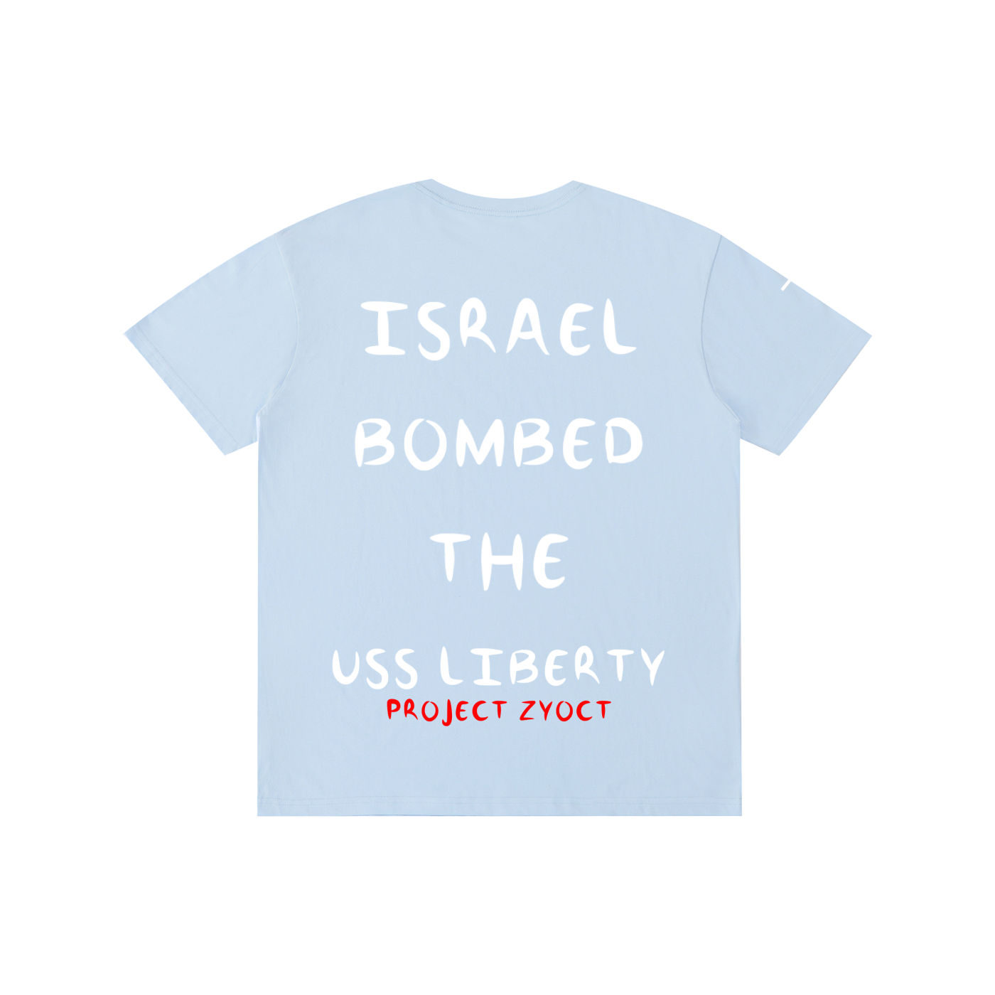 "Israel Bombed the USS Liberty" Cotton T-Shirt