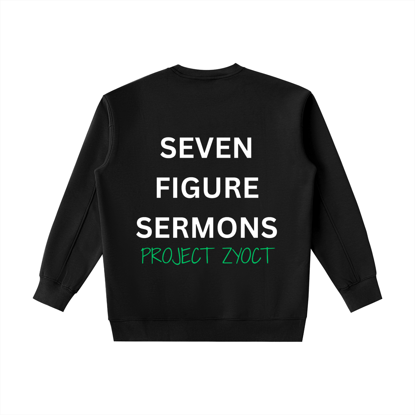 "Seven Figure Sermons" Heavyweight Sweatshirt