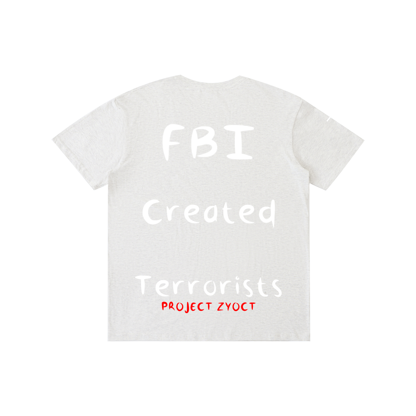 "FBI Created Terrorists" Cotton T-Shirt