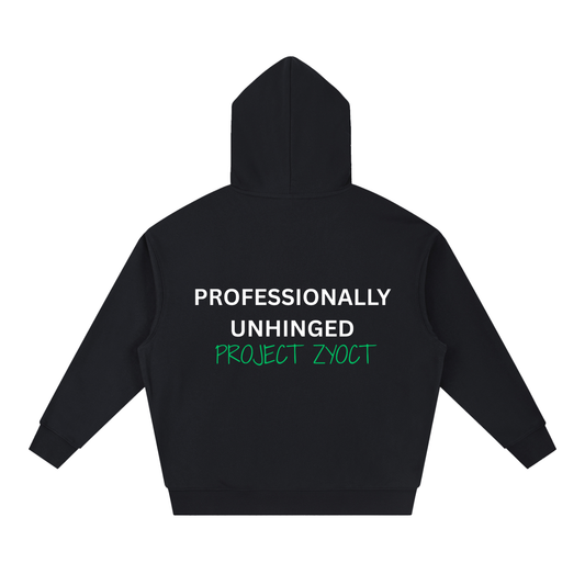 "Professionally Unhinged" Heavyweight Hoodie