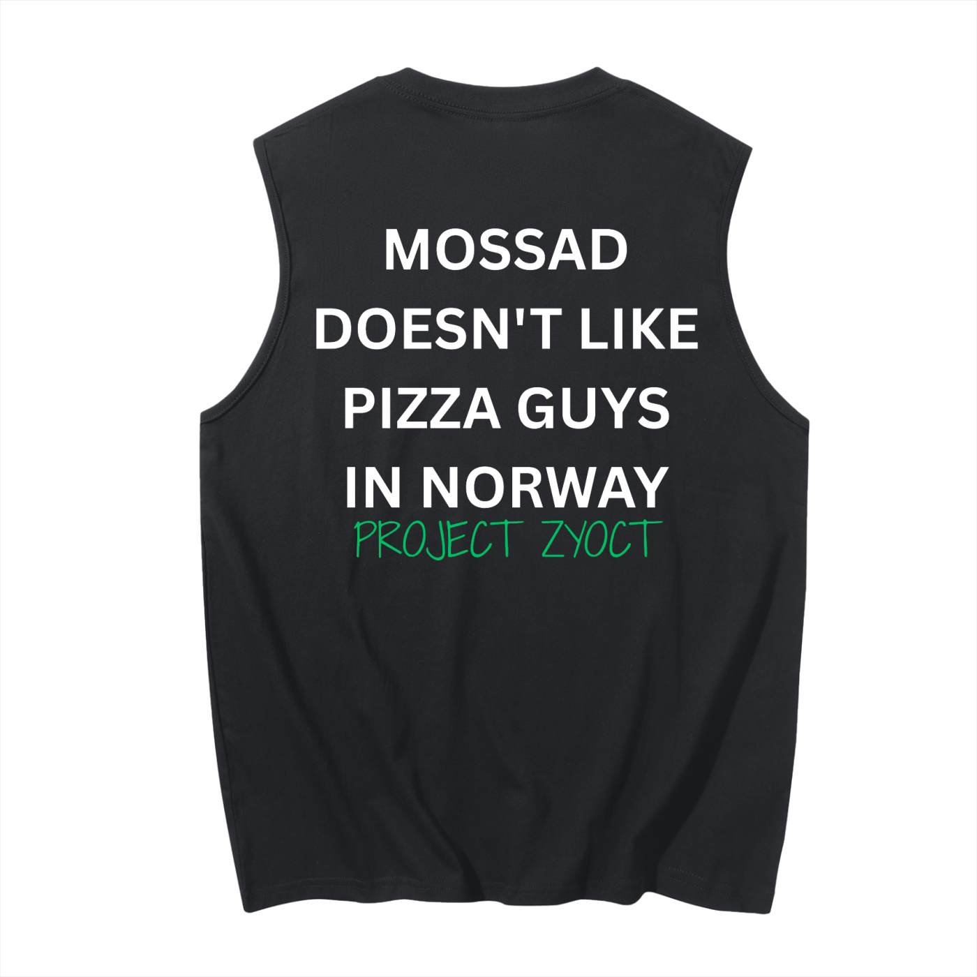 "Mossad doesn't like pizza guys in Norway" Cotton Tank Top