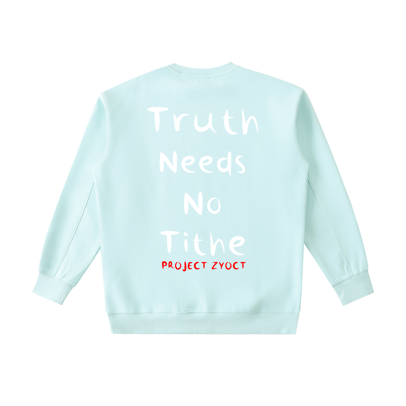 "Truth Needs No Tithe" Heavyweight Sweatshirt