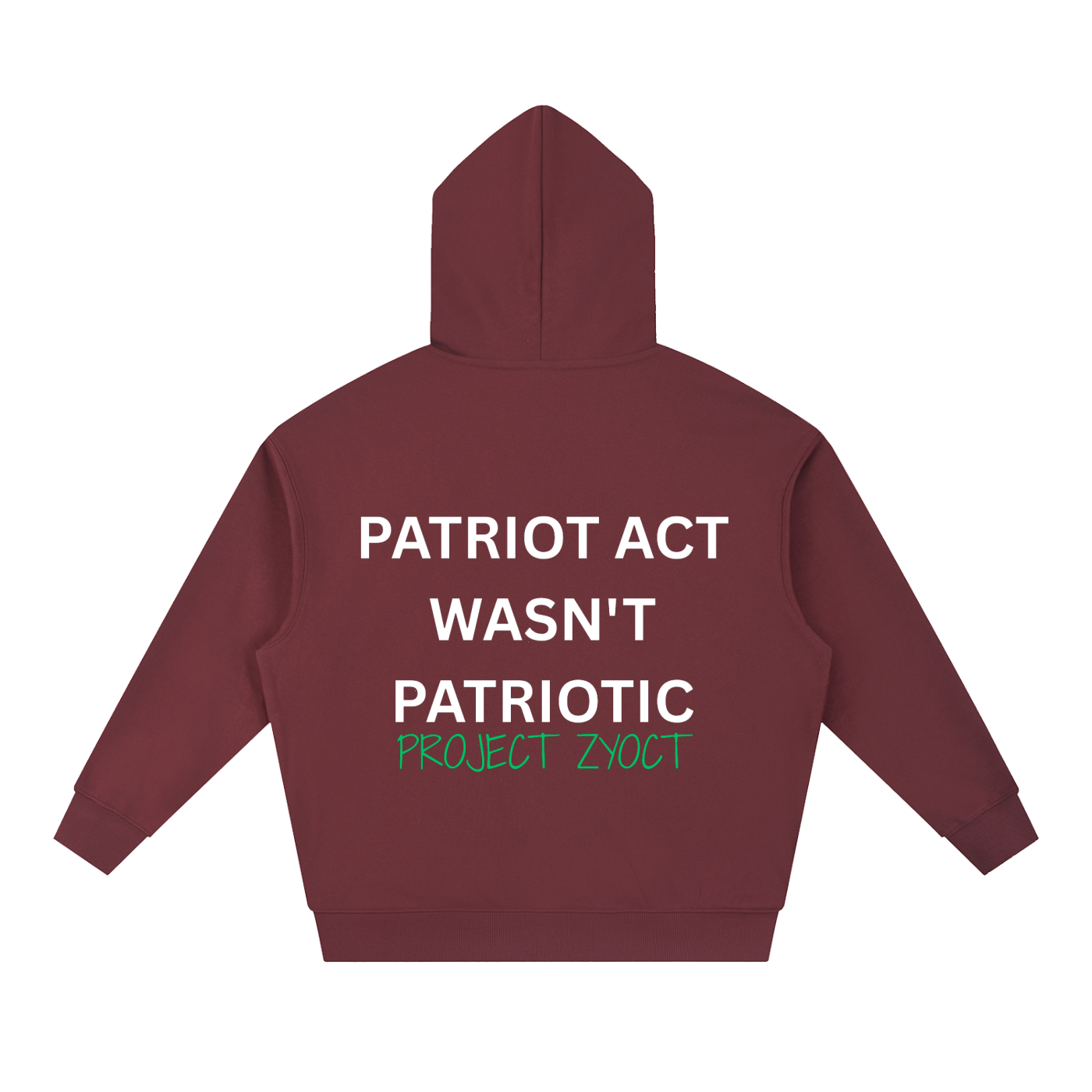 "Patriot Act Wasn't Patriotic" Heavyweight Hoodie