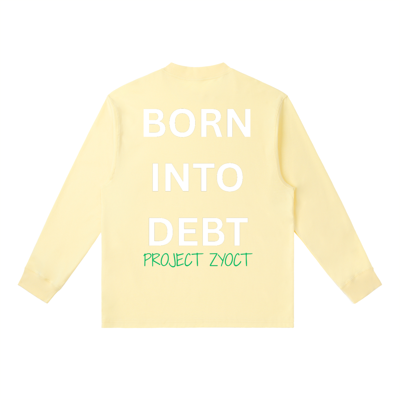 "Born Into Debt" Long Sleeve