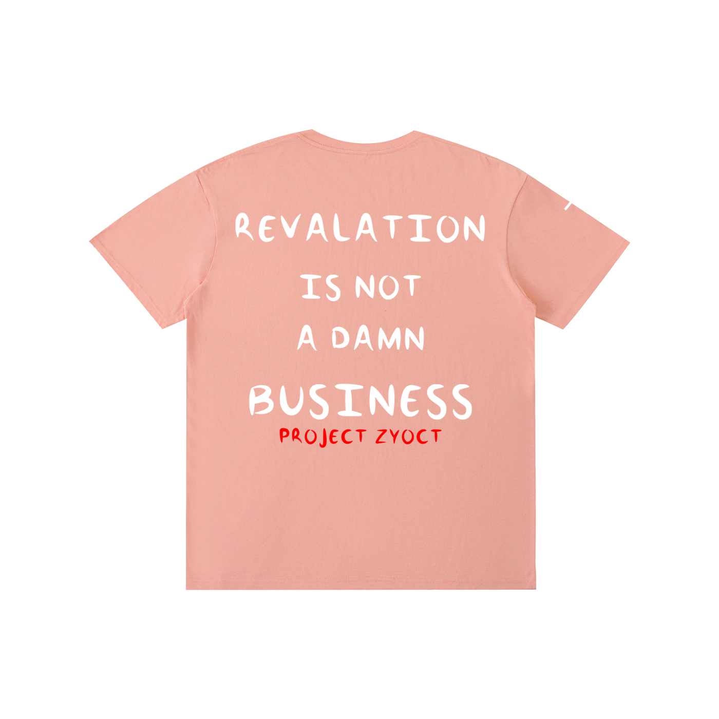 "REVALATION IS NOT A DAMN BUSINESS" Cotton T-Shirt