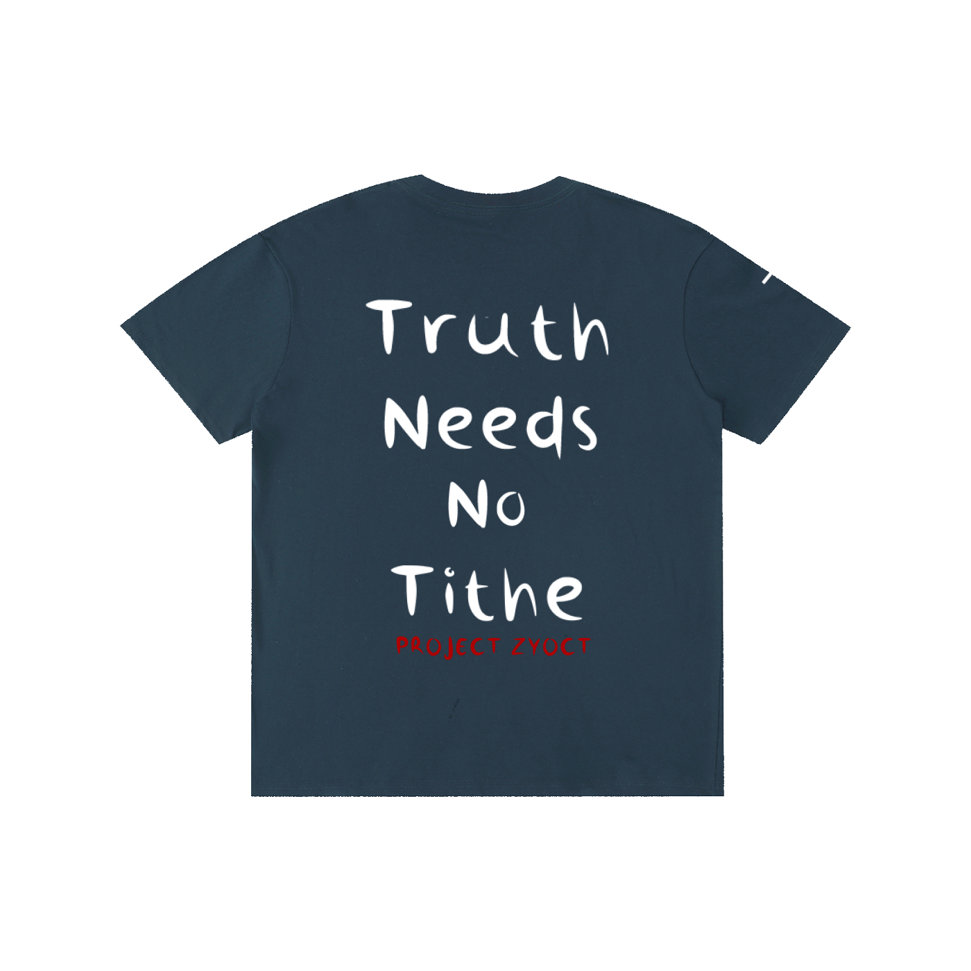 "Truth Needs No Tithe" Cotton T-Shirt