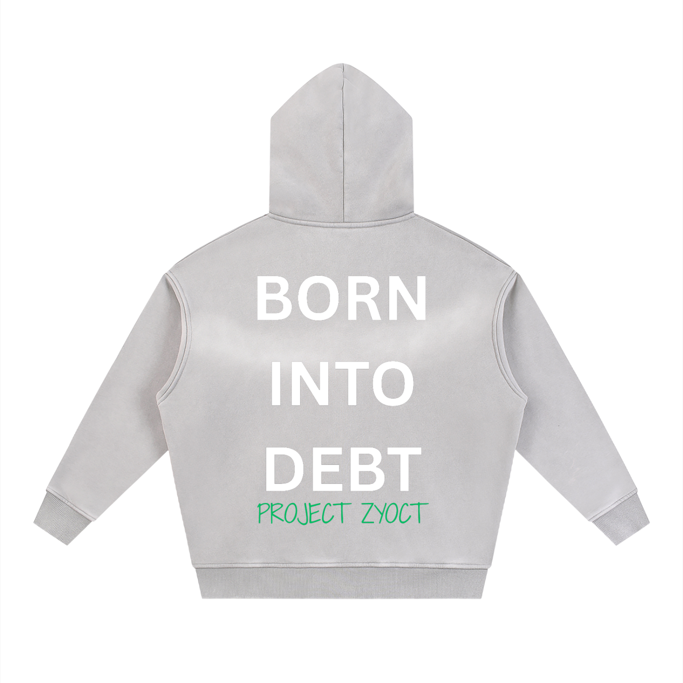 "Born Into Debt" faded Zipper Hoodie