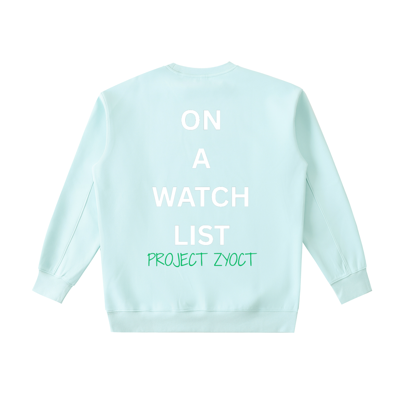 "On a watch list" Heavyweight Sweatshirt
