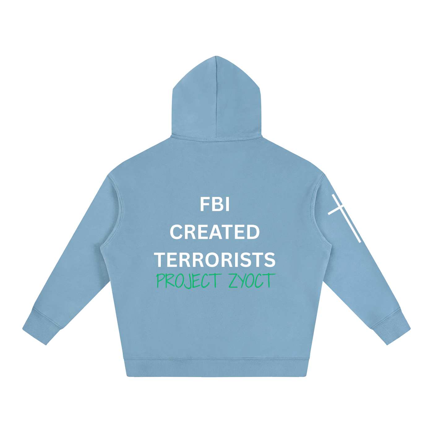 "FBI Created Terrorists" Oversize Hoodie