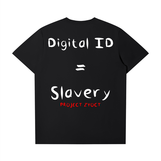 "Digital ID = Slavery" T-Shirt