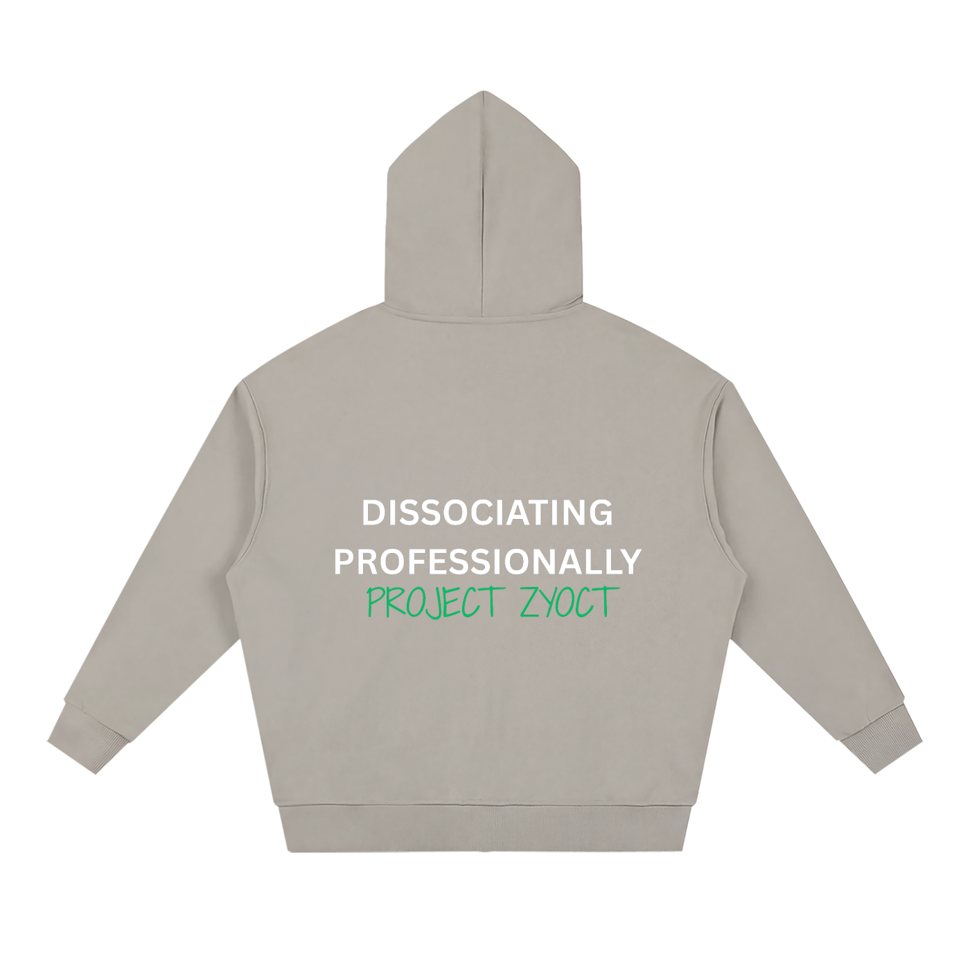 "Dissociating Professionally" Full Zip Hoodie
