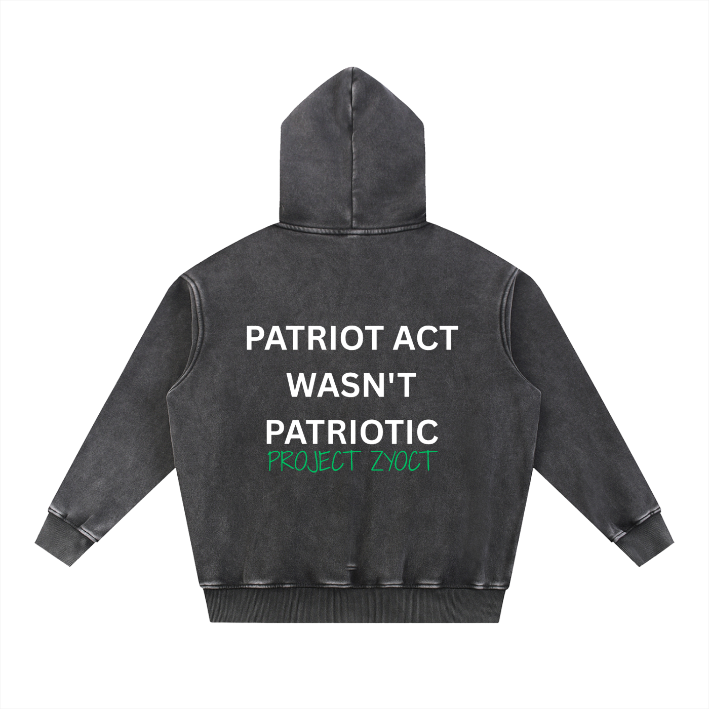 "Patriot Act Wasn't Patriotic" Snow Wash Oversize Hoodie