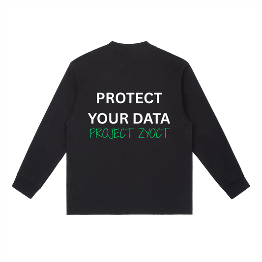 "Protect Your Data" Long Sleeve