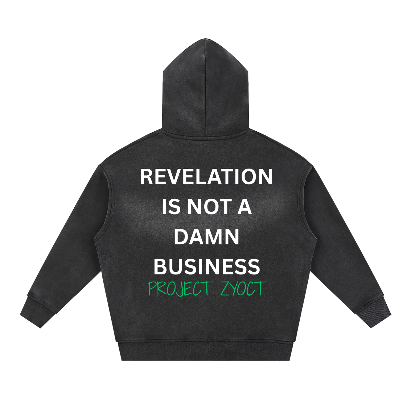 "Revelation is Not a Damn Business" faded Zipper Hoodie