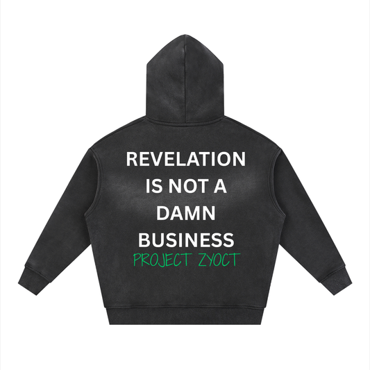 "Revelation is Not a Damn Business" faded Zipper Hoodie