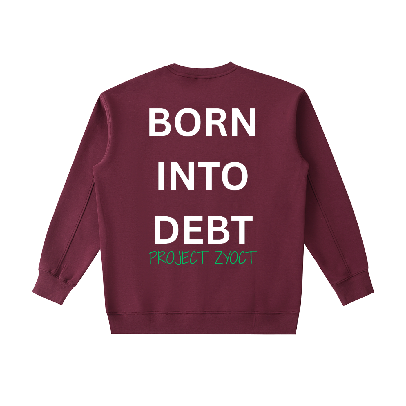 "Born Into Debt" Heavyweight Sweatshirt