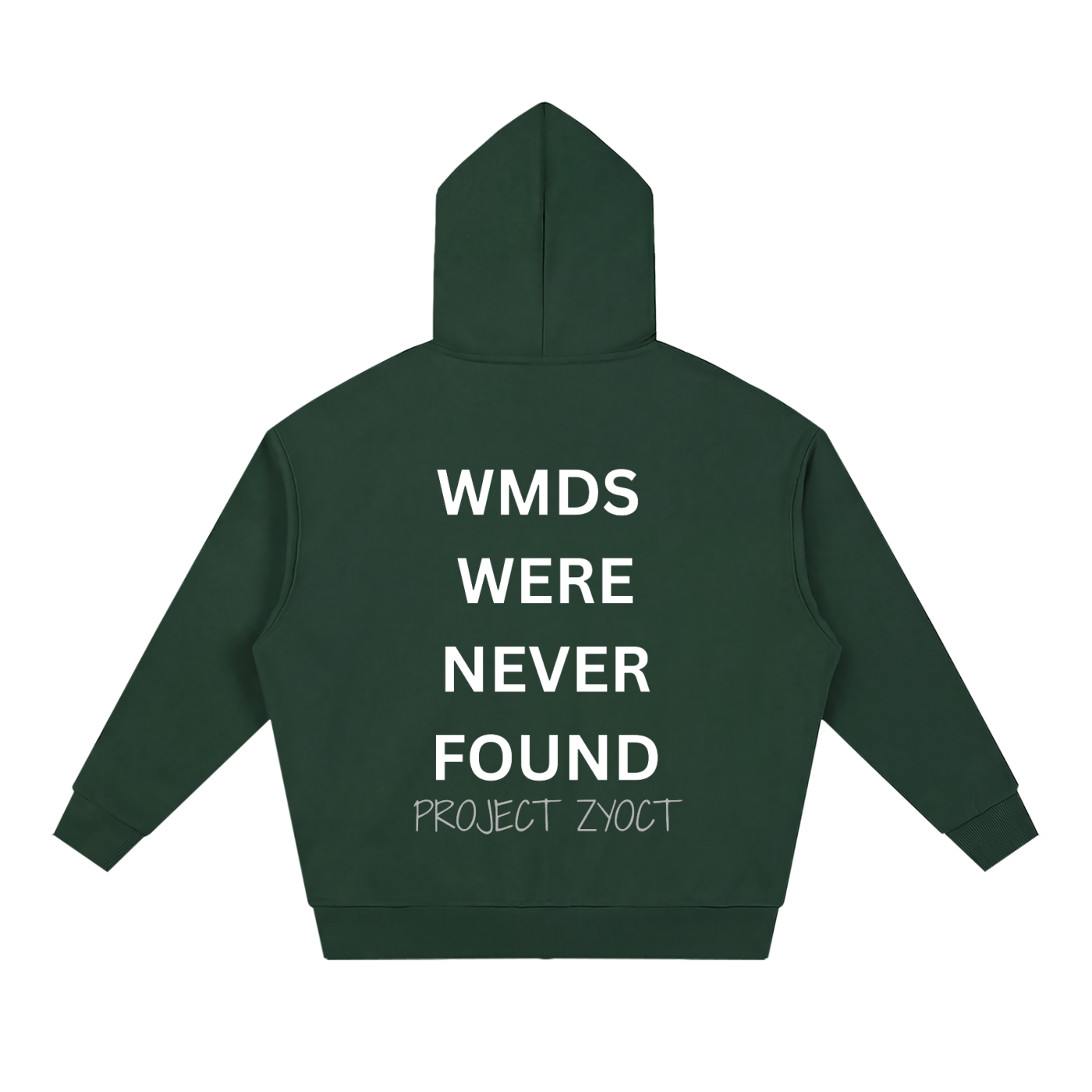 "WMDs Were Never Found" Full Zip Hoodie