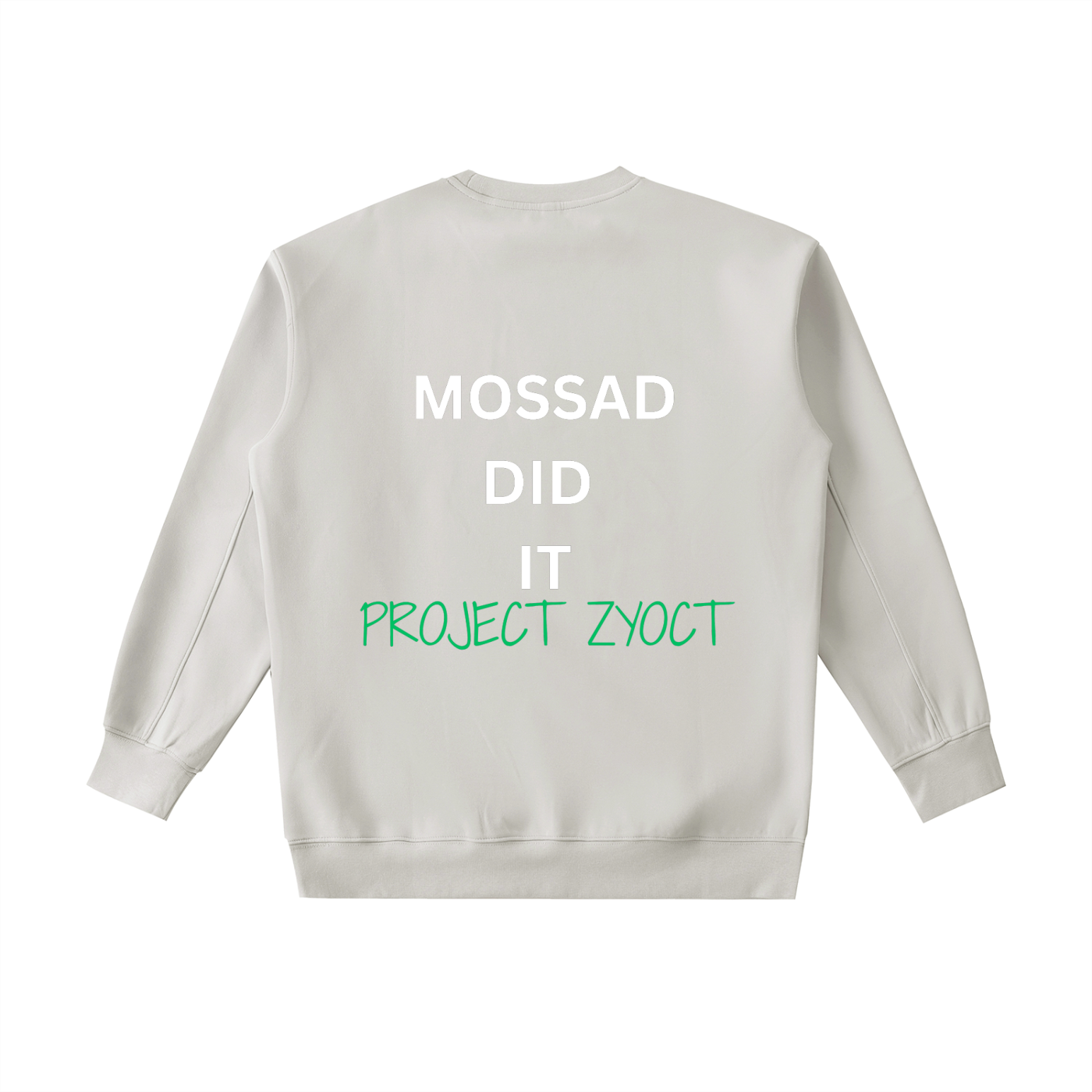 "Mossad Did It" Heavyweight Sweatshirt