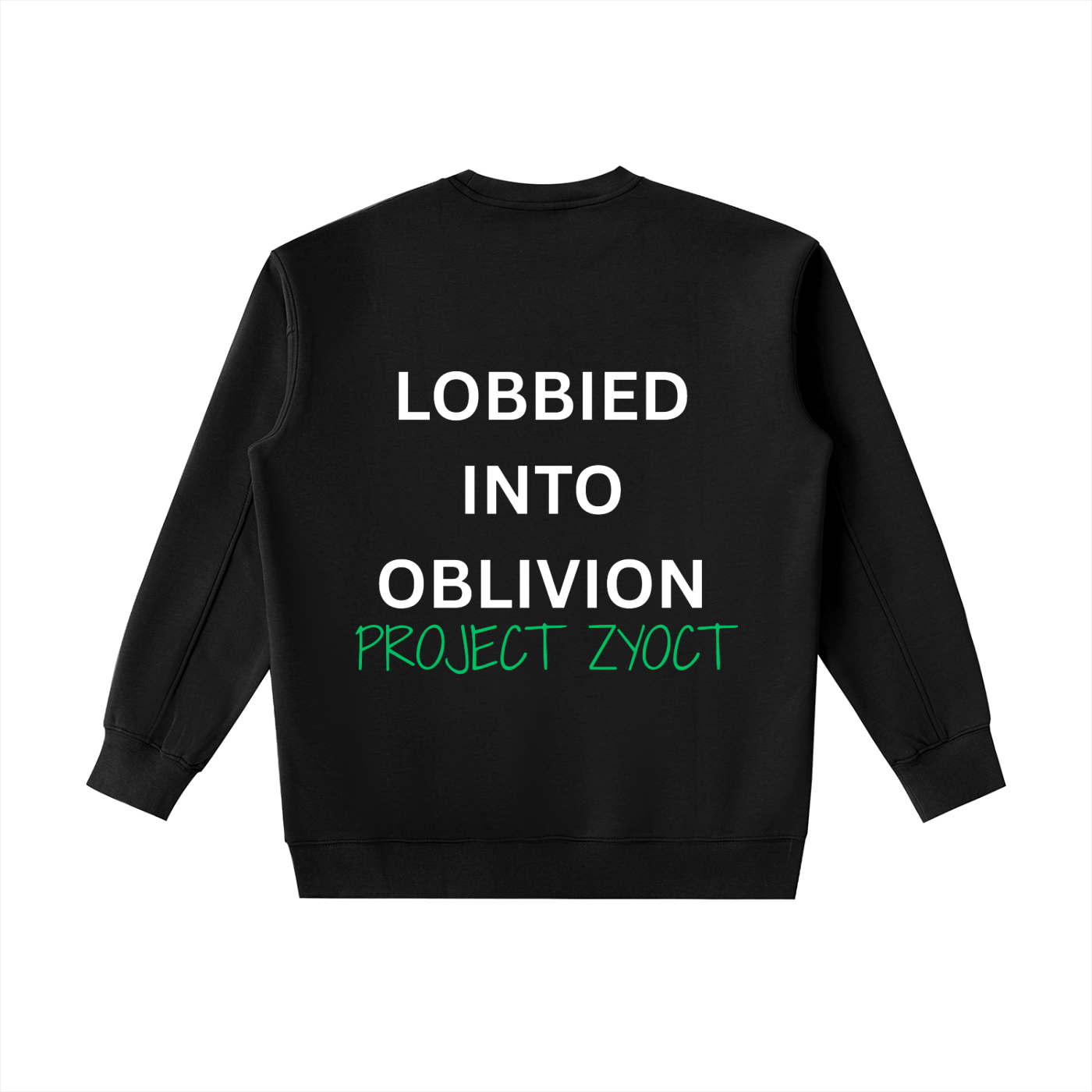 "Lobbied Into Oblivion" Heavyweight Sweatshirt