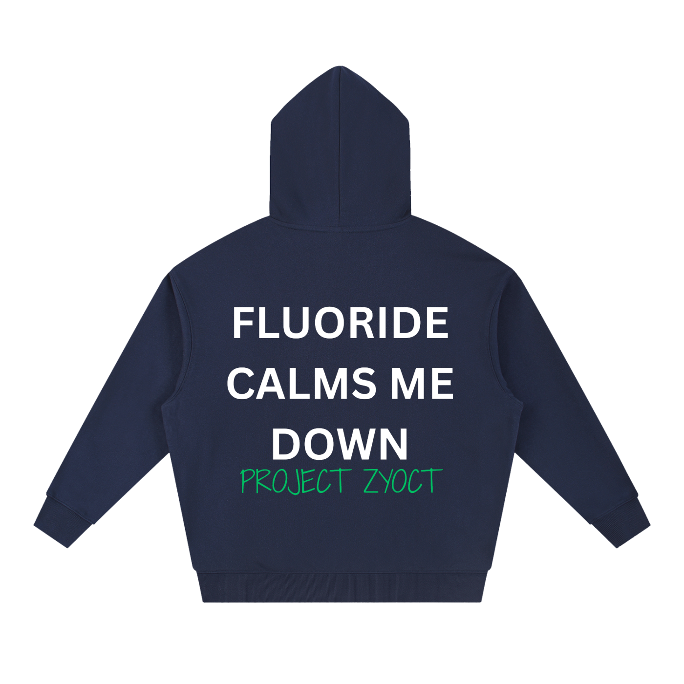"Fluoride Calms Me Down" Heavyweight Hoodie