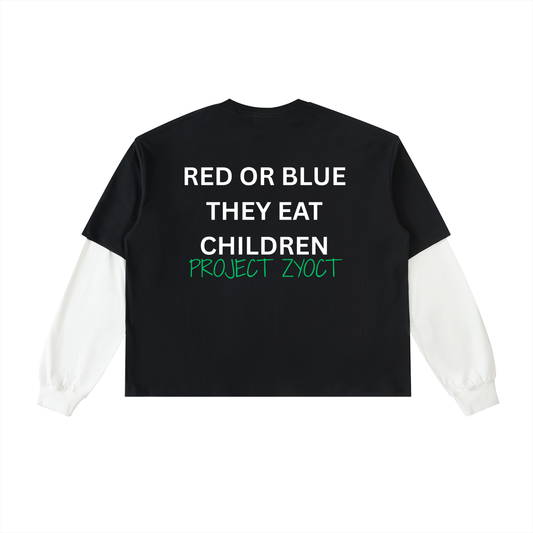 "Red or Blue They Eat Children" Layered Shirt