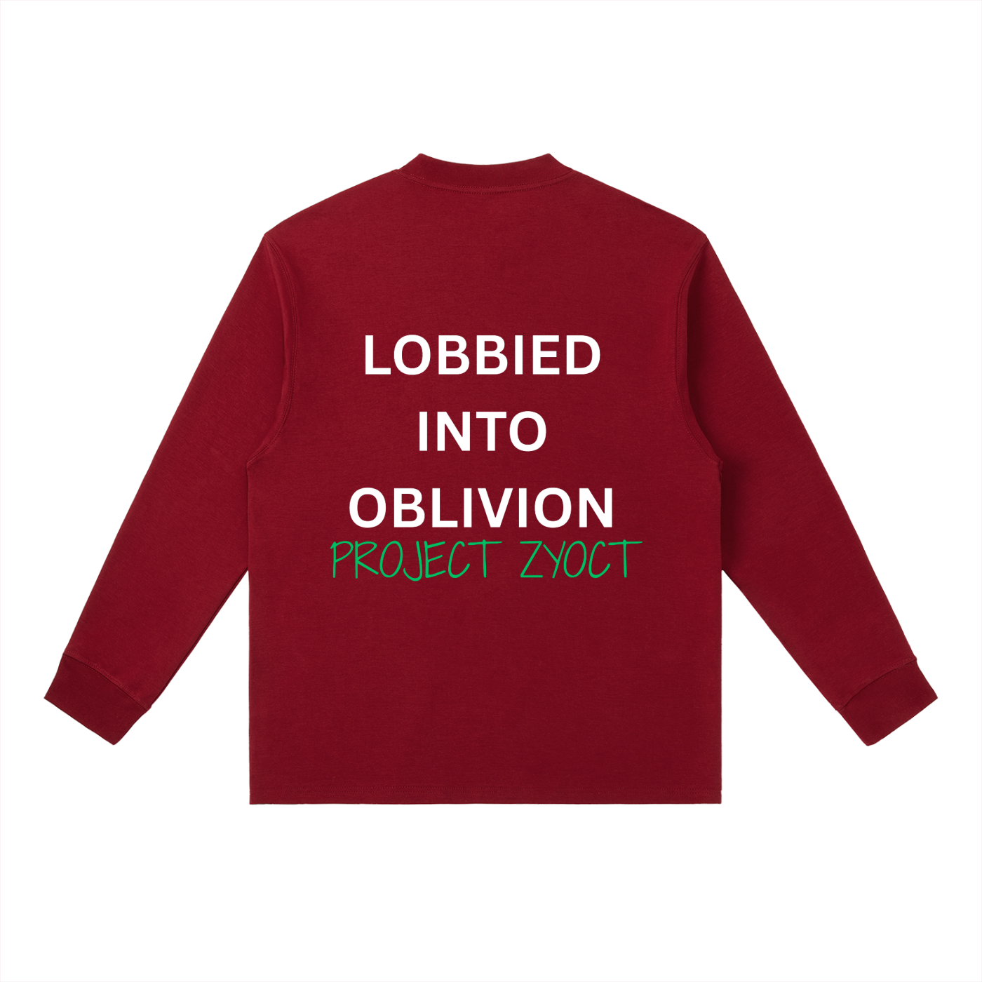 "Lobbied Into Oblivion" Long Sleeve