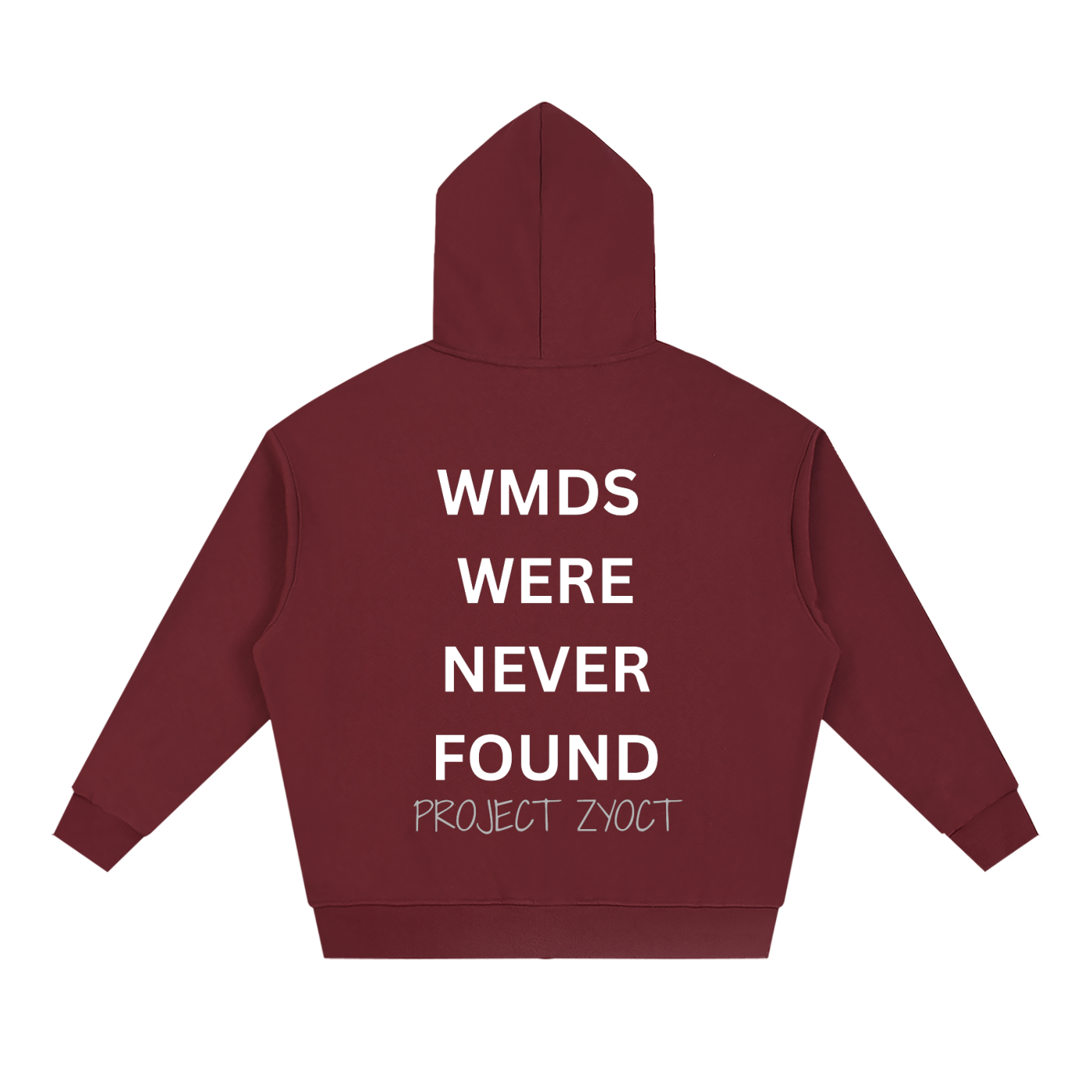 "WMDs Were Never Found" Full Zip Hoodie