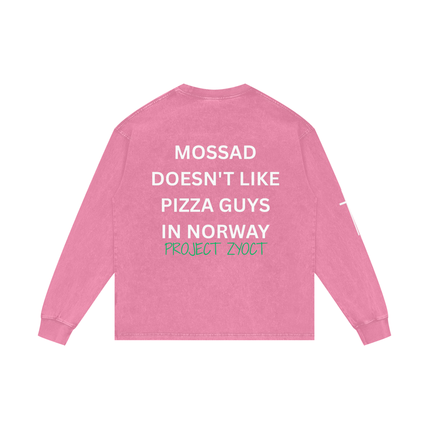 "Mossad doesn't like pizza guys in Norway" Acid Wash Long Sleeve
