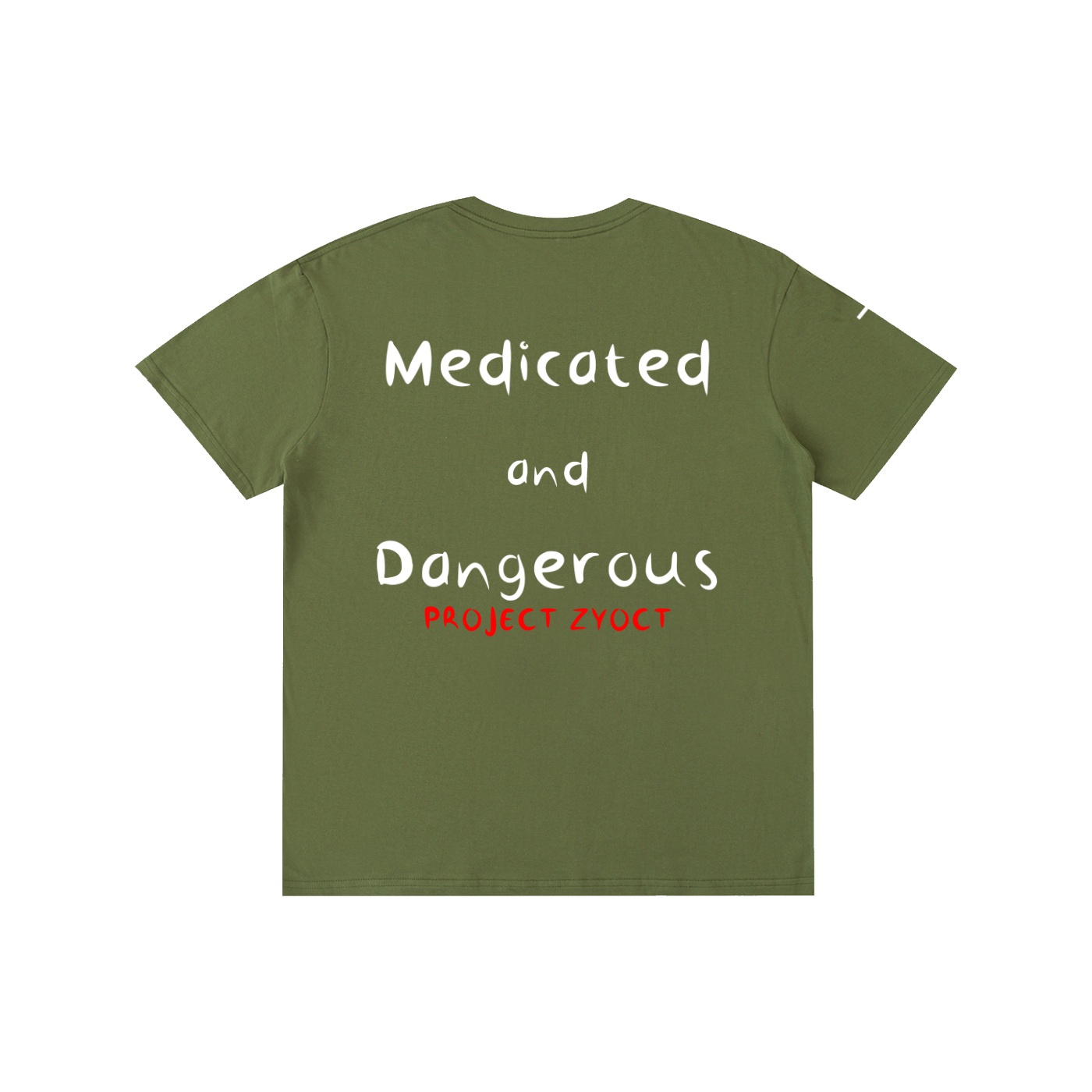 "Medicated and Dangerous" Cotton T-Shirt