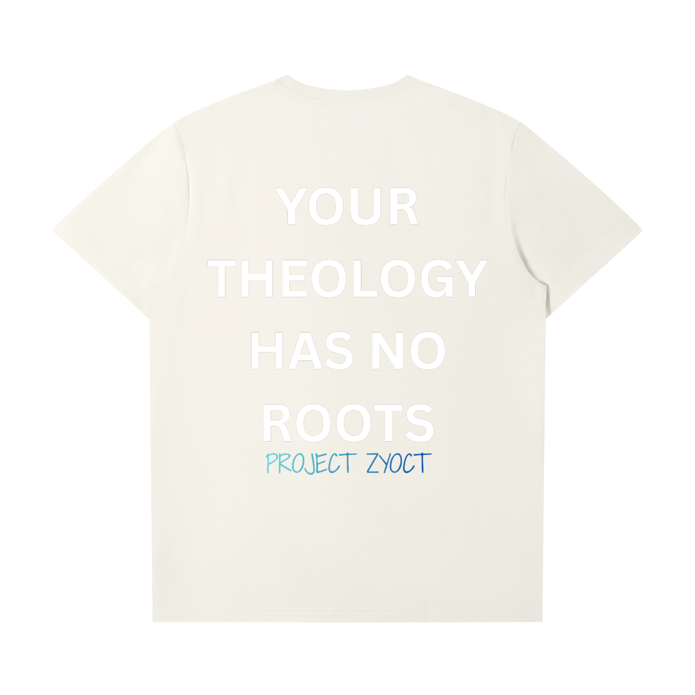 "Your Theology Has No Roots" T-Shirt