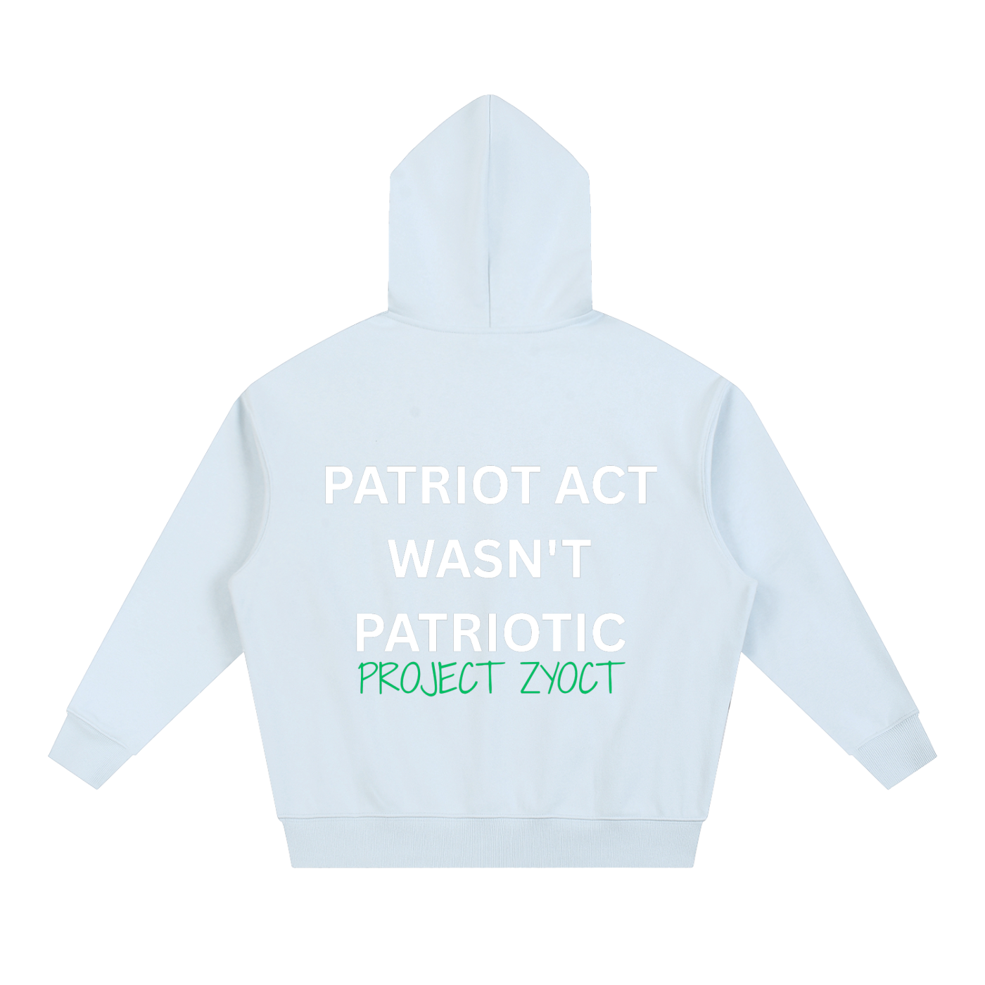 "Patriot Act Wasn't Patriotic" Heavyweight Hoodie