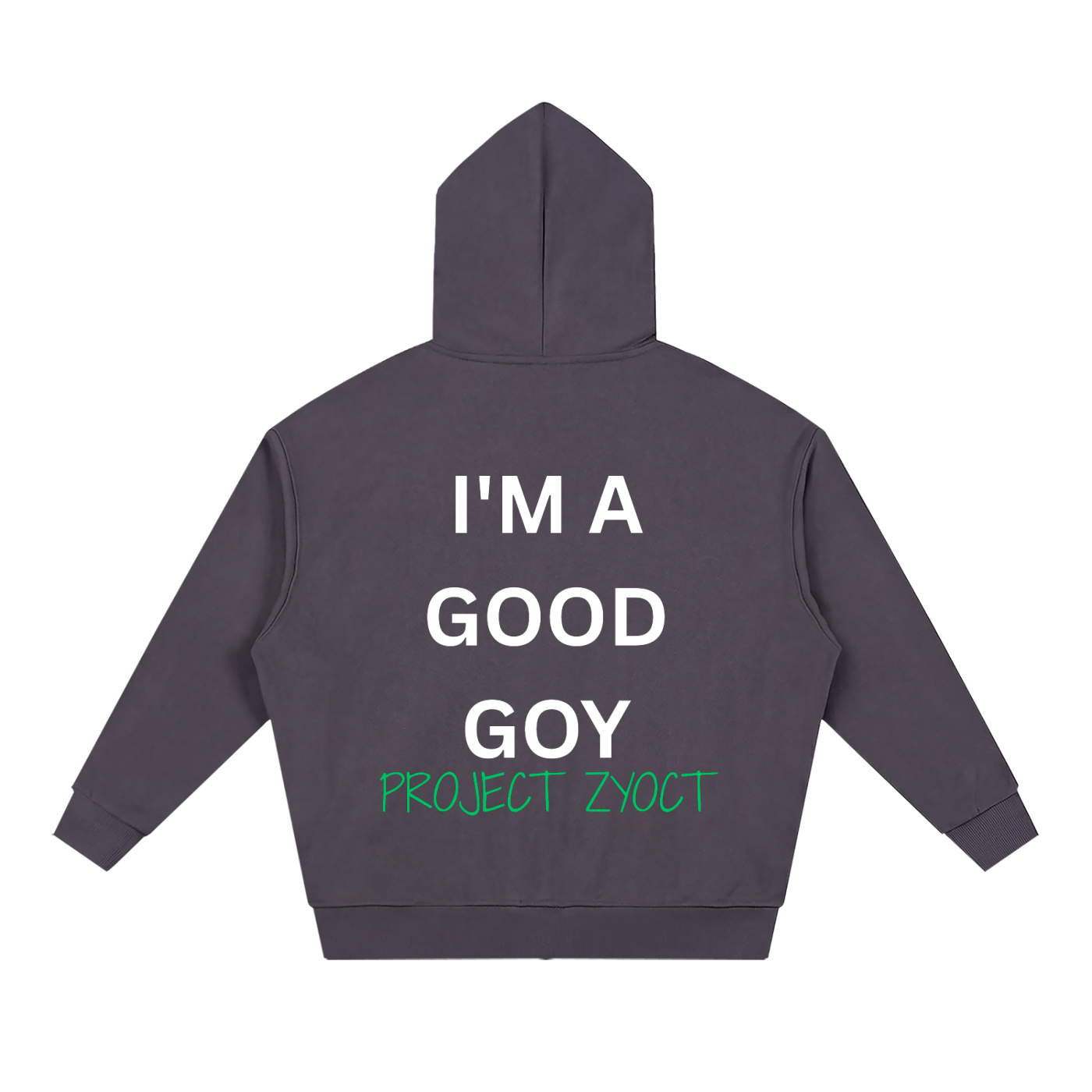 "I'm a Good Goy" Full Zip Hoodie