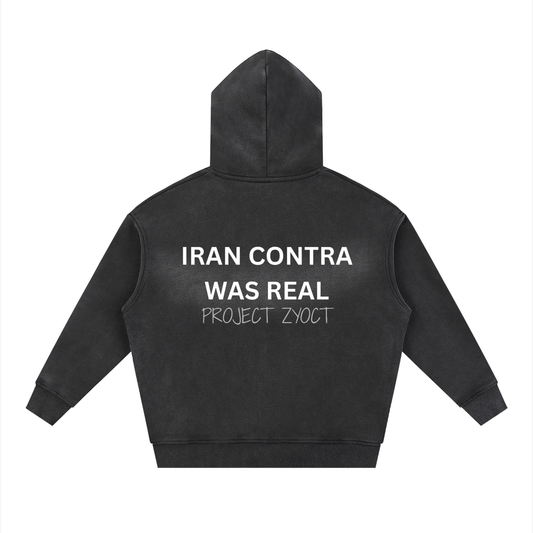 "Iran Contra Was Real" Faded Zipper Hoodie
