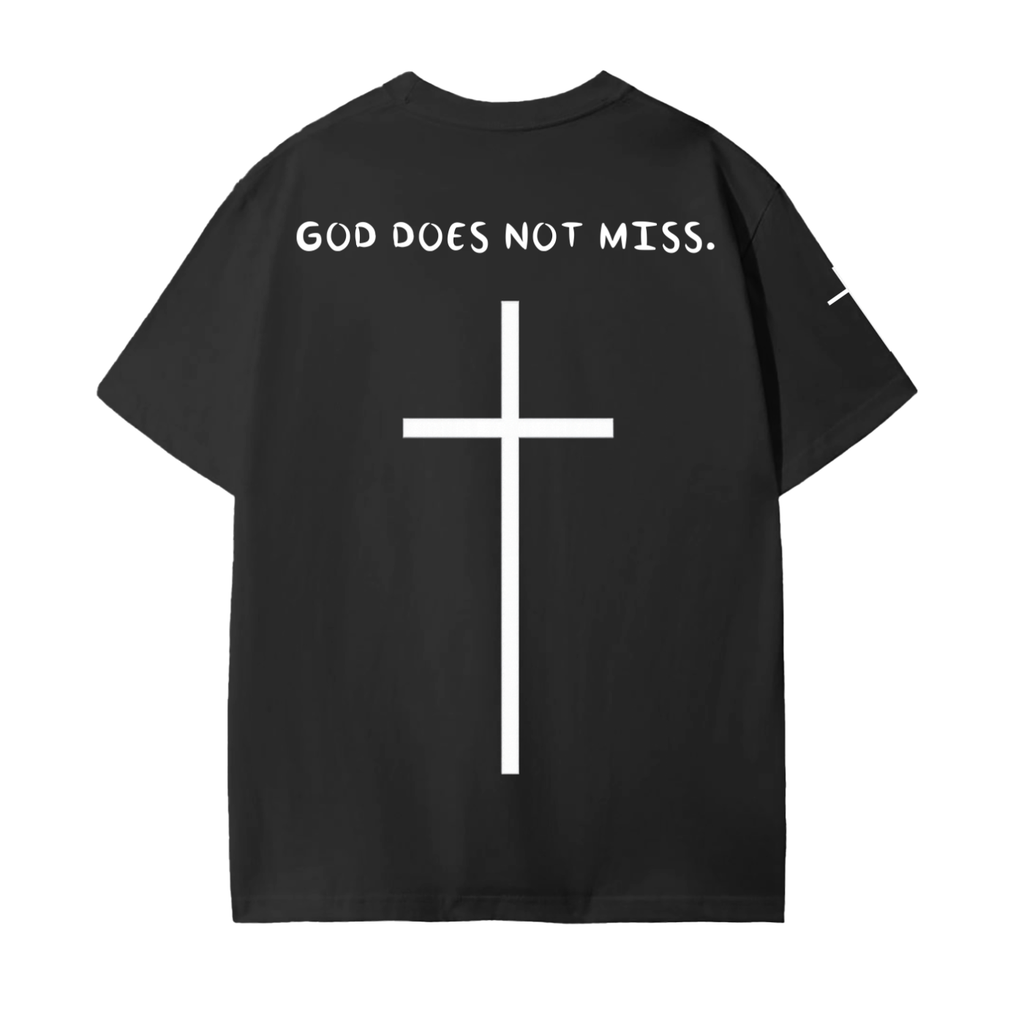 GOD DOES NOT MISS.