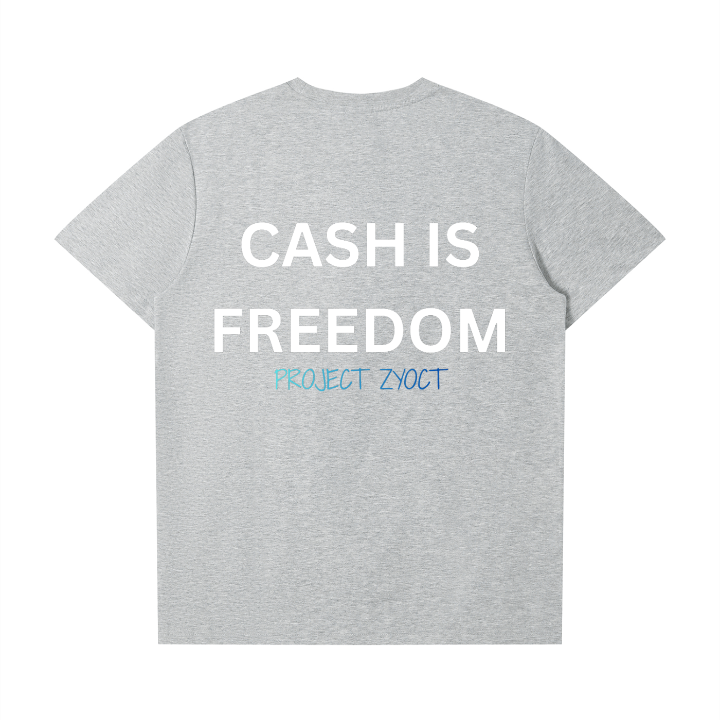 "Cash Is Freedom" T-Shirt