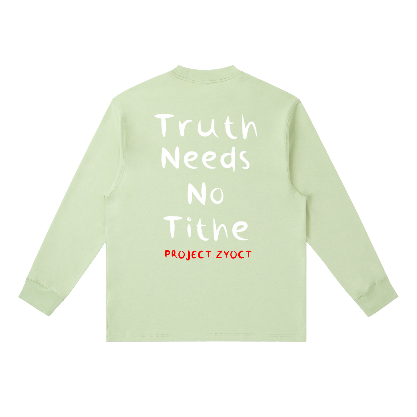 "Truth Needs No Tithe" Long Sleeve