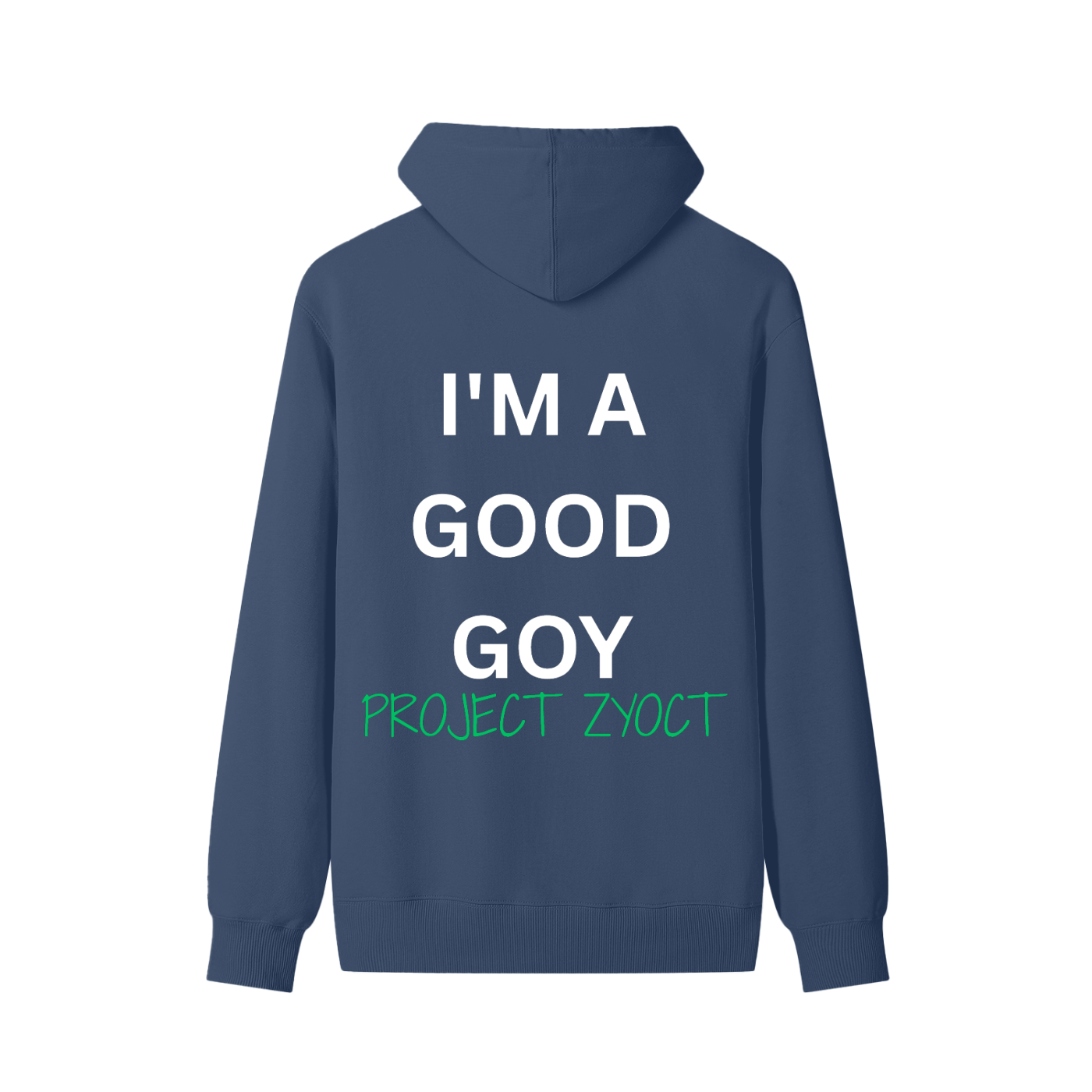 "I'm a Good Goy" Classic Cotton Hoodie