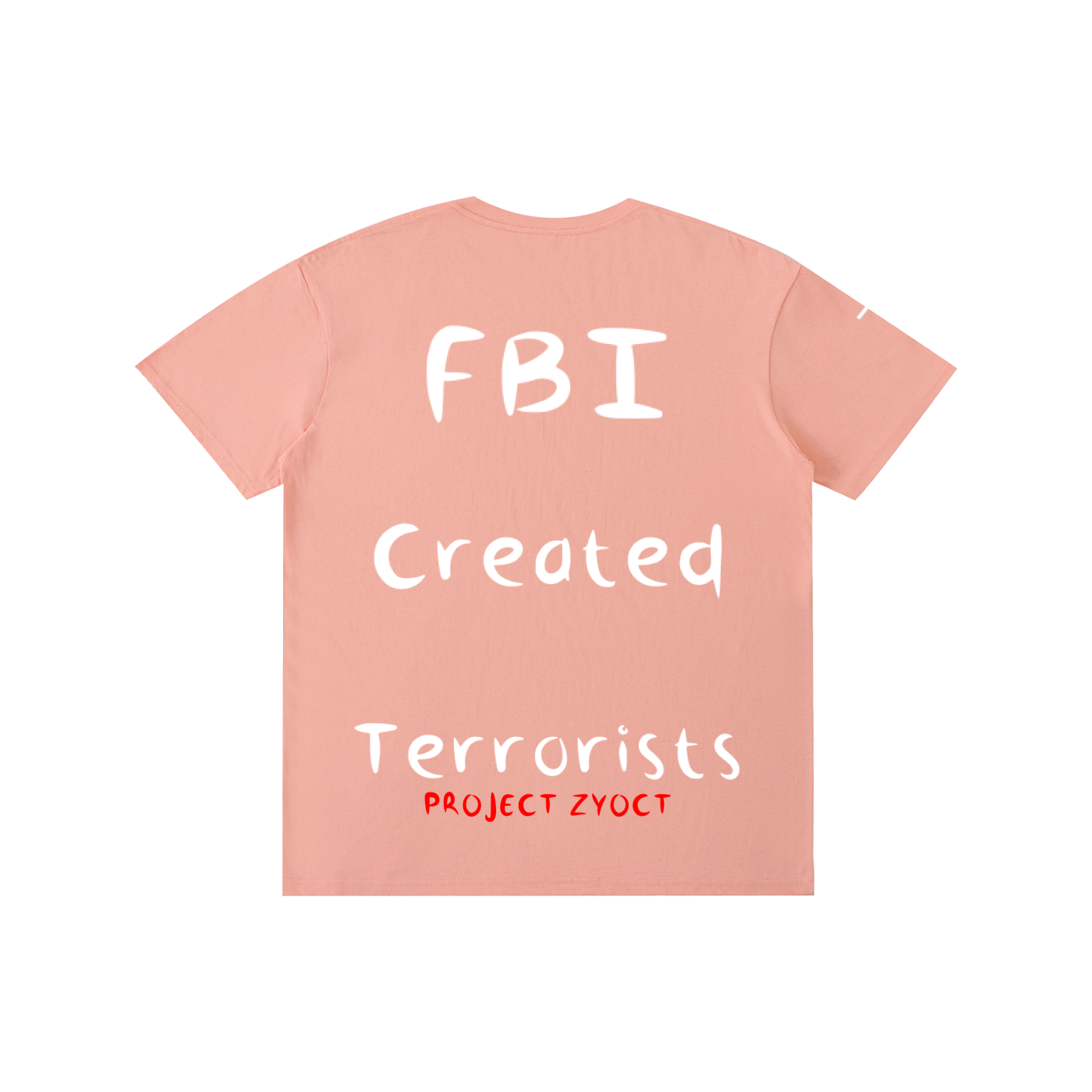 "FBI Created Terrorists" Cotton T-Shirt
