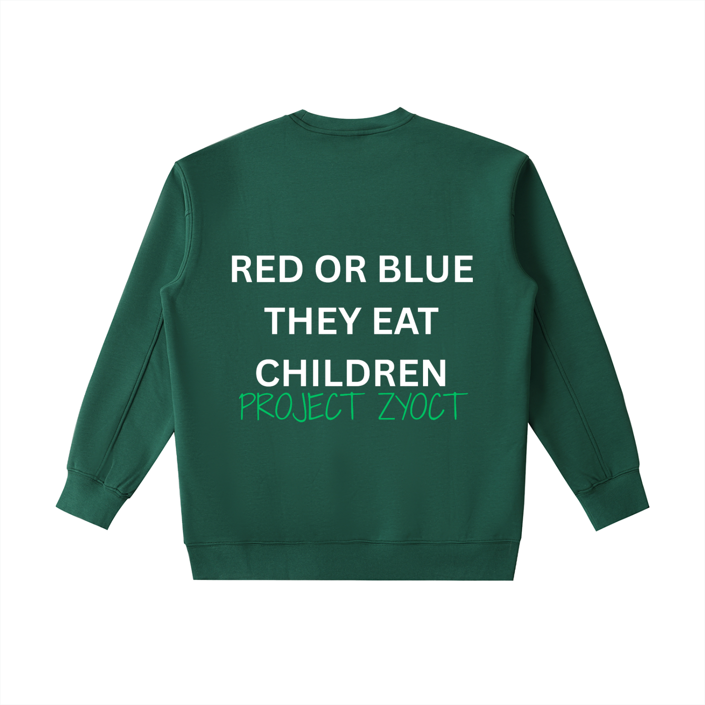 "Red or Blue They Eat Children" Heavyweight Sweatshirt