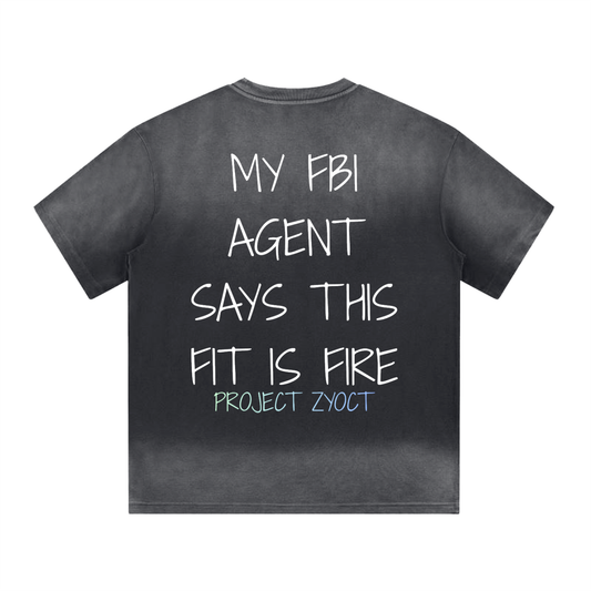 “My FBI Agent Says This Fits Great” Shape Gradient Washed T-Shirt