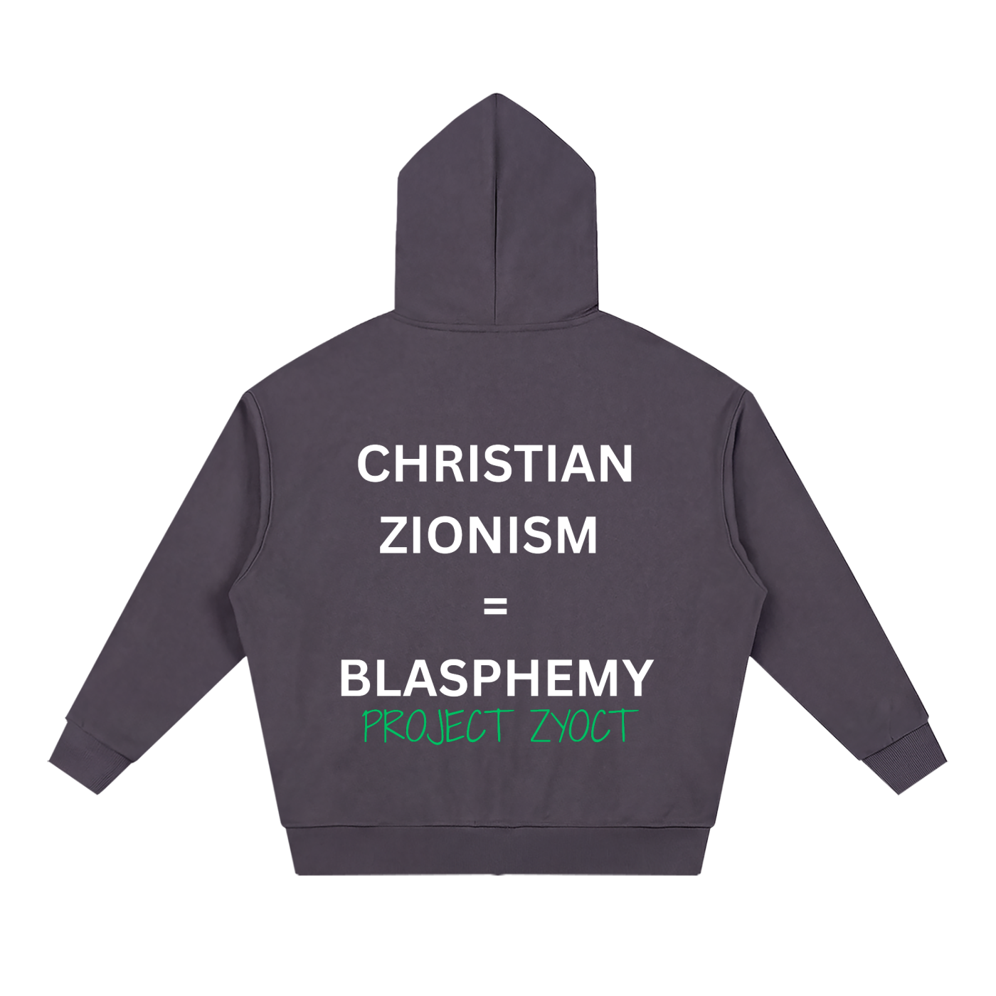 "Christian Zionism = Blasphemy" Full Zip Hoodie