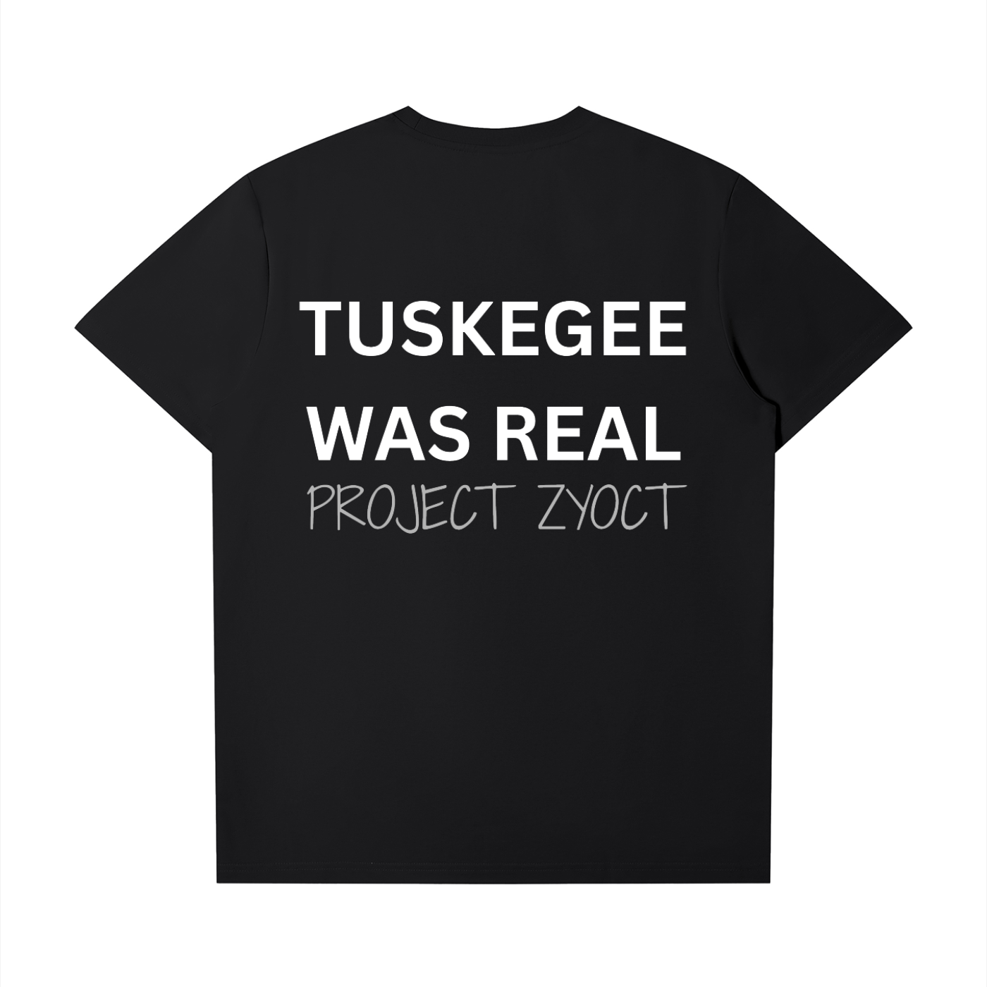 "Tuskegee Was Real" T-Shirt