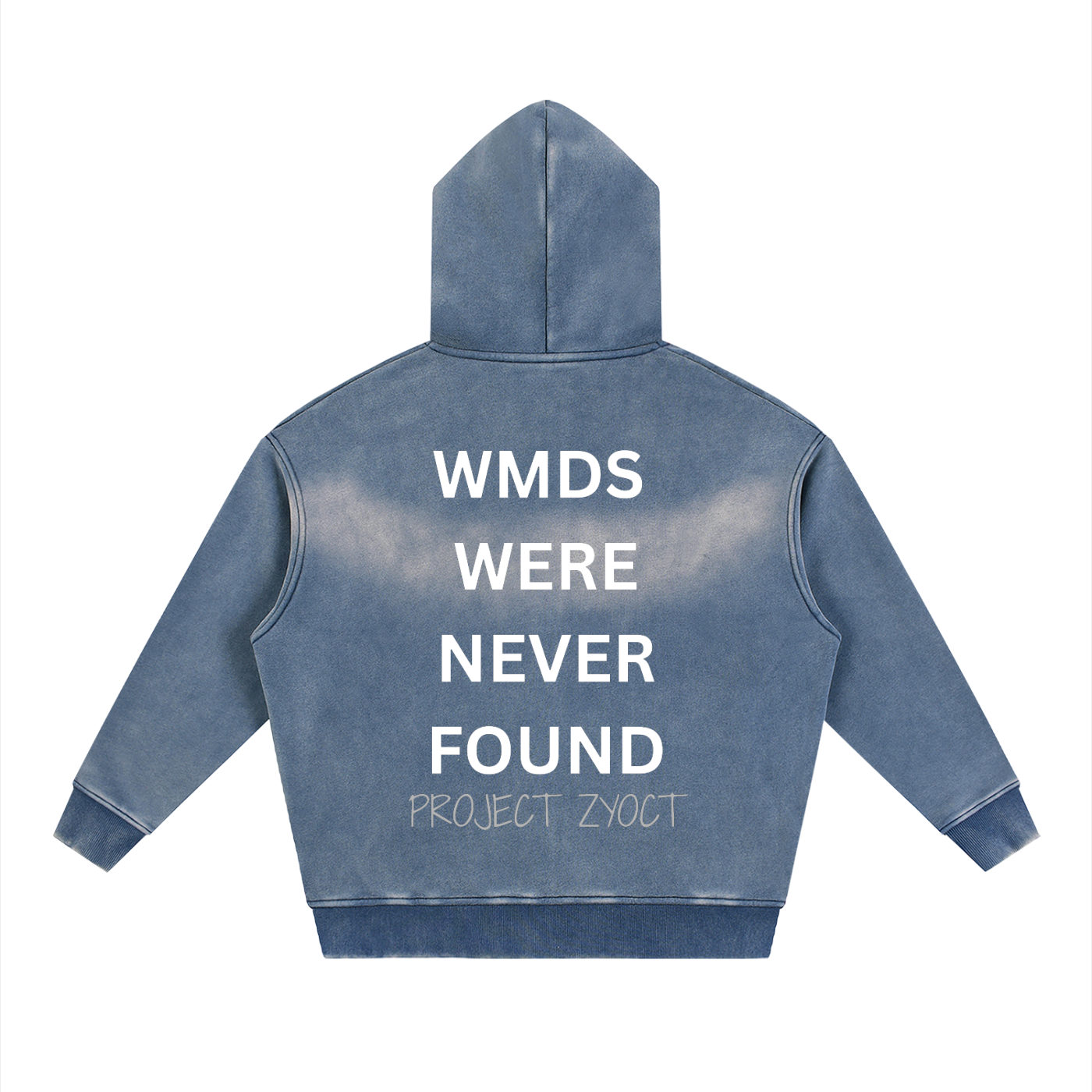 "WMDs Were Never Found" Faded Zipper Hoodie