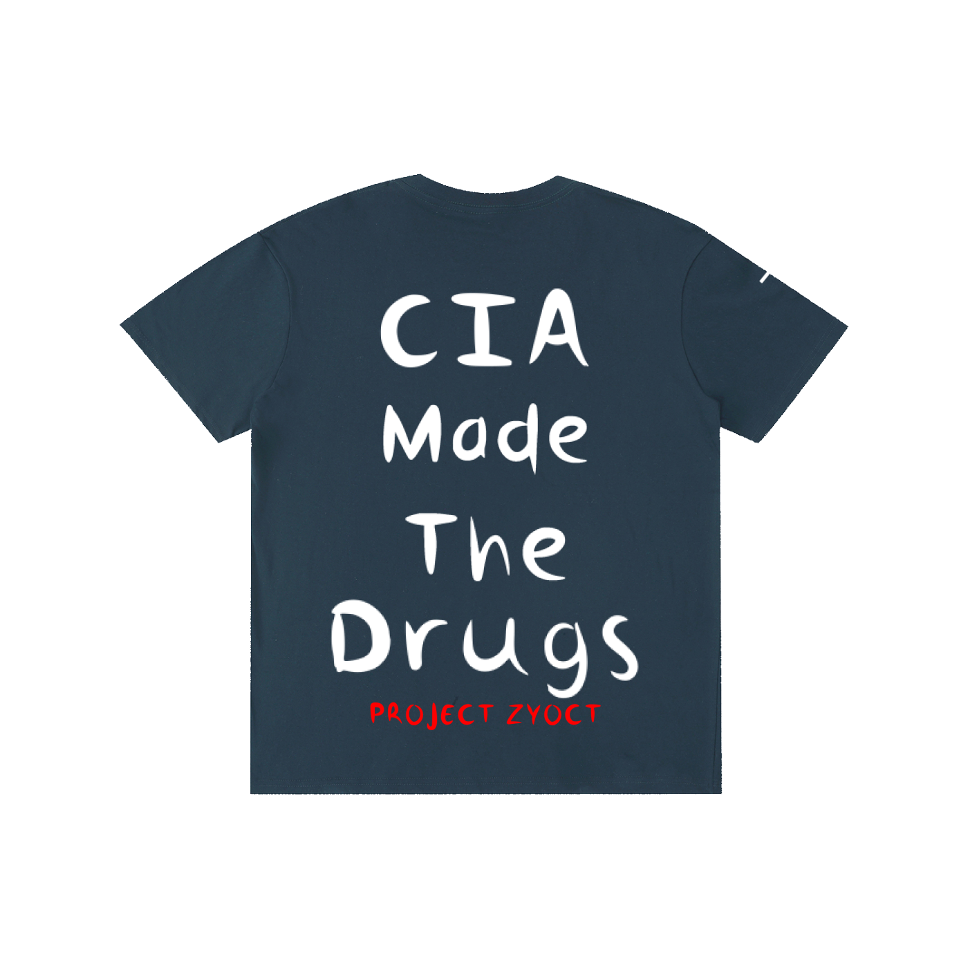 "CIA Made the Drugs" Cotton T-Shirt