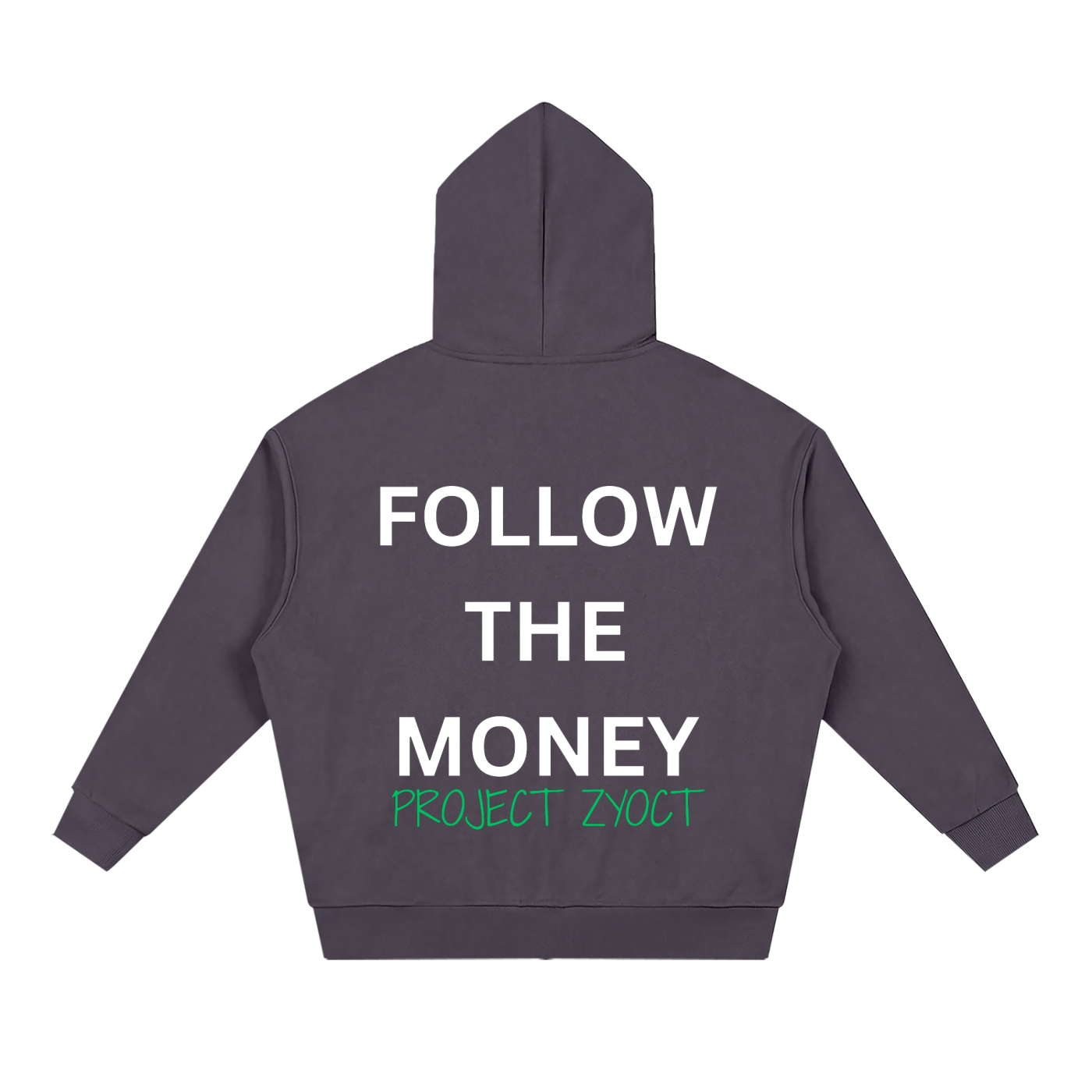 "Follow the Money" Full Zip Hoodie