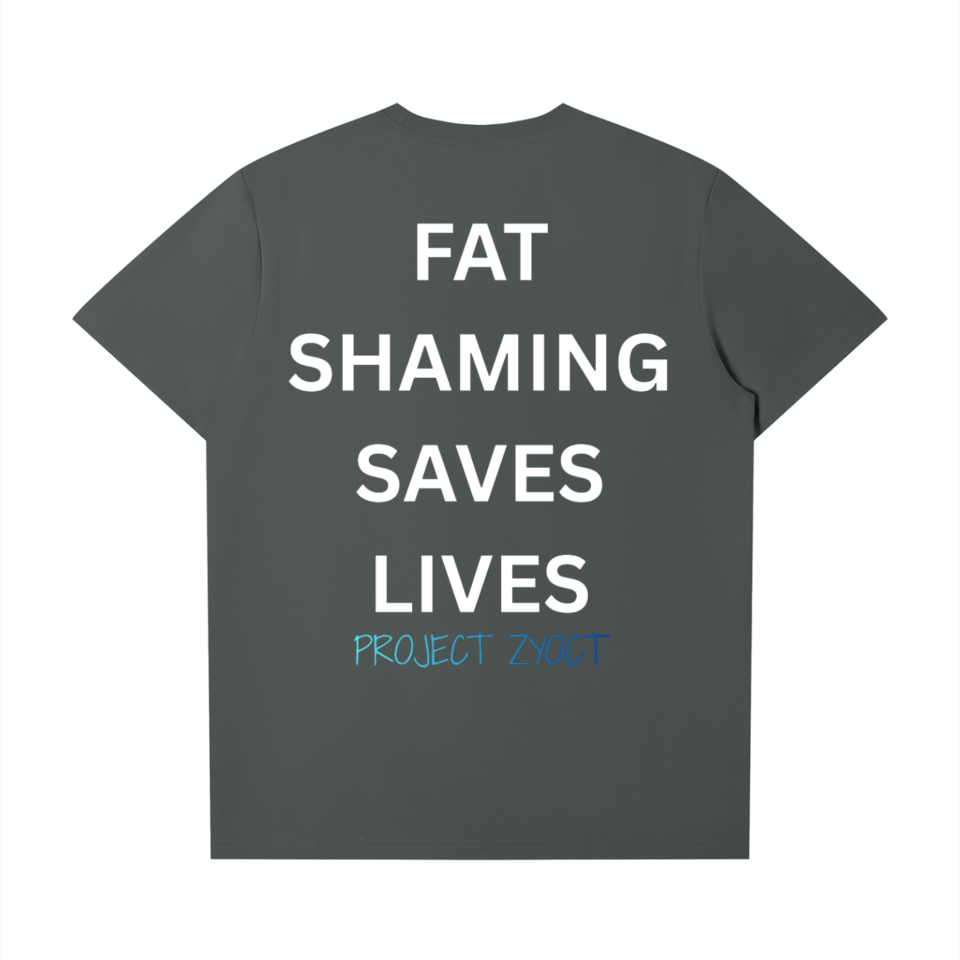 "Fat Shaming Saves Lives" T-Shirt