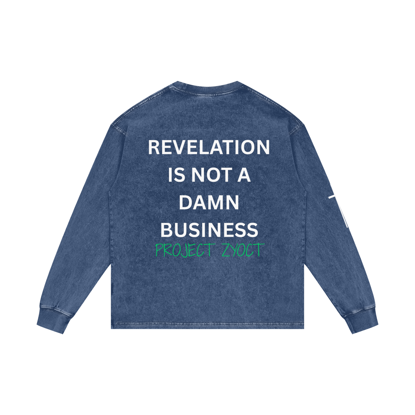 "Revelation is Not a Damn Business" Acid Wash Long Sleeve