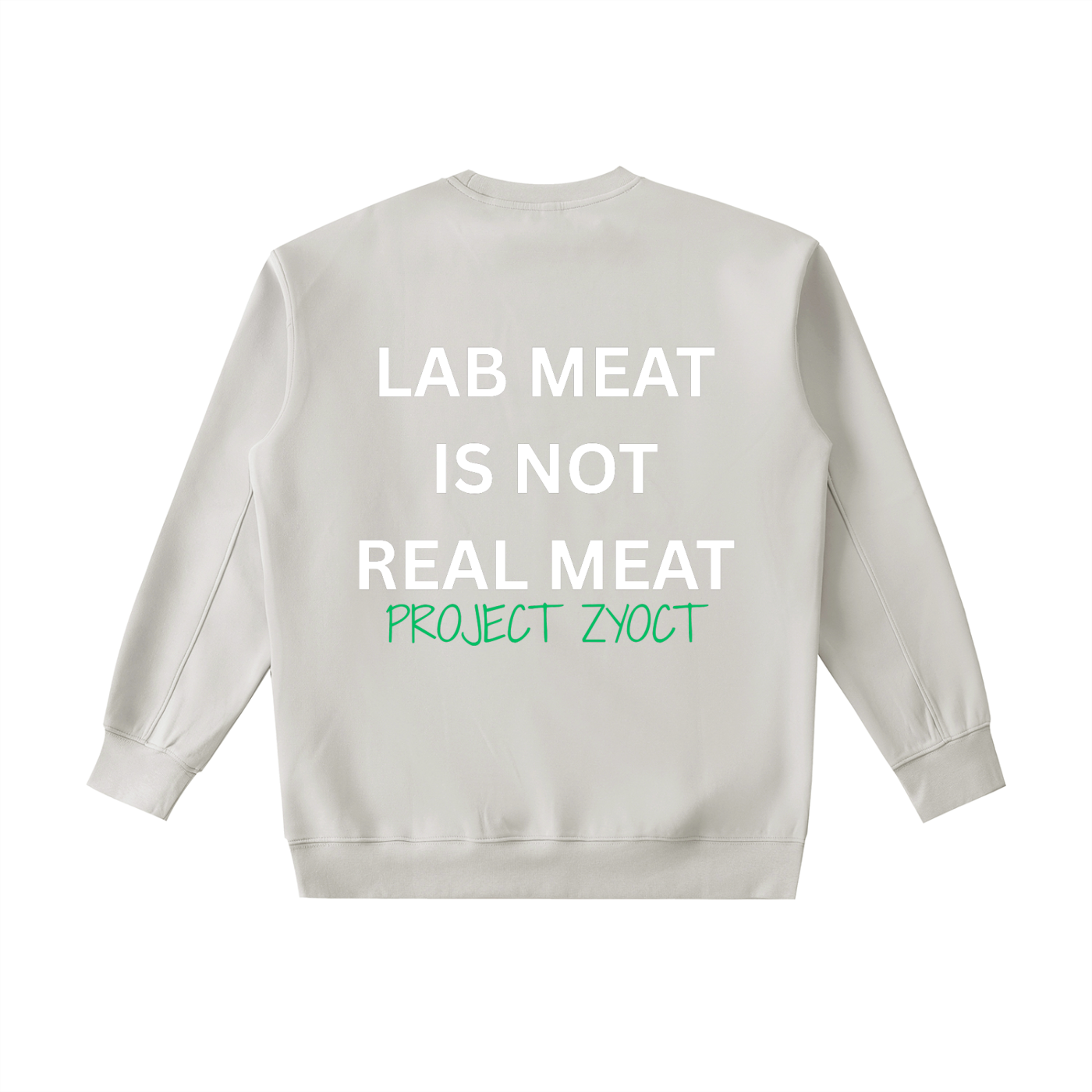 "Lab Meat is Not Real Meat" Heavyweight Sweatshirt